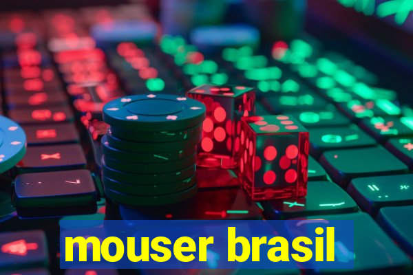 mouser brasil