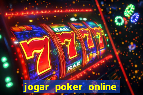 jogar poker online dinheiro real