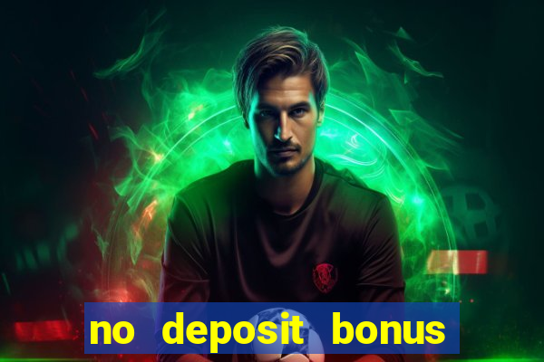 no deposit bonus online casino