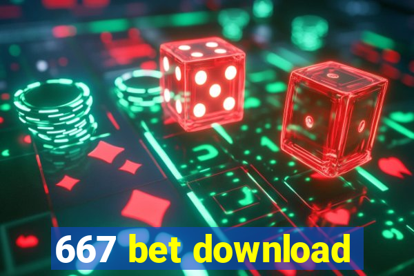 667 bet download