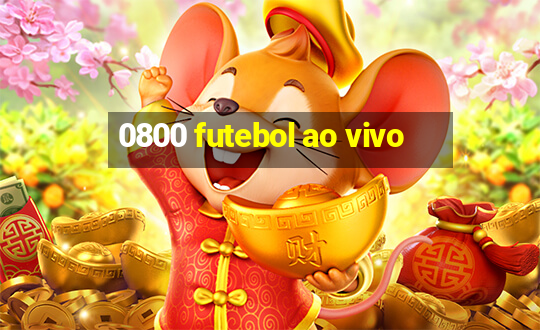 0800 futebol ao vivo