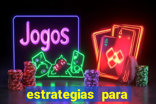 estrategias para jogar na blaze