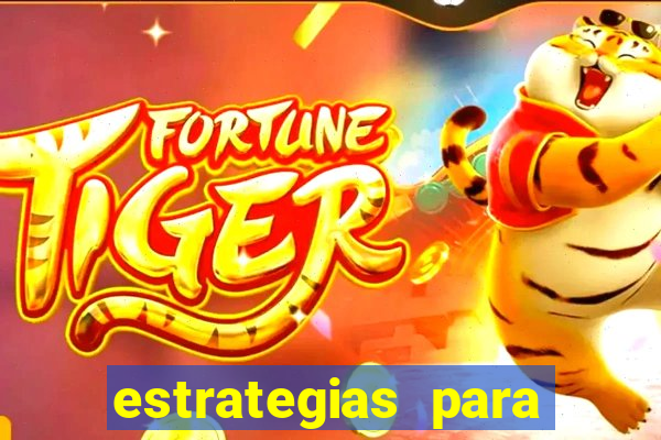 estrategias para jogar na blaze