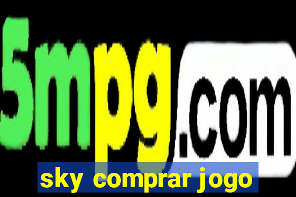 sky comprar jogo