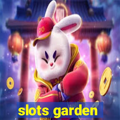 slots garden