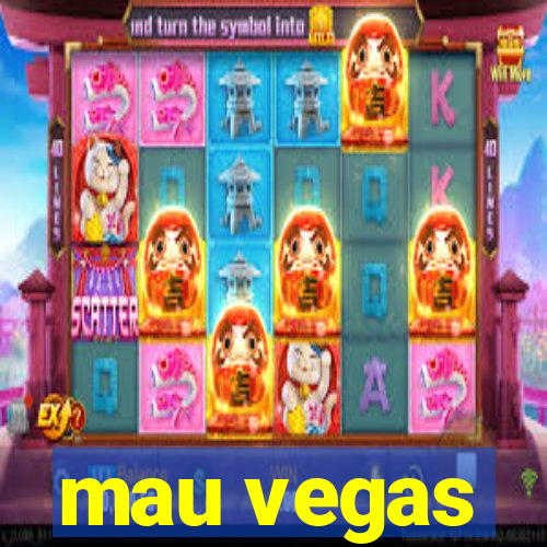 mau vegas