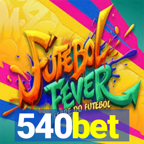 540bet