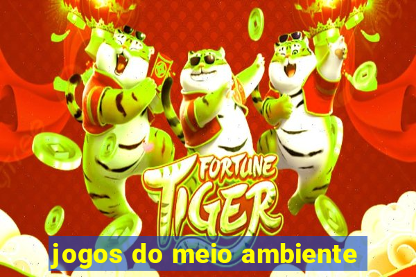 jogos do meio ambiente