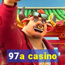 97a casino