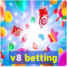 v8 betting