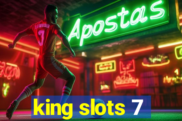 king slots 7