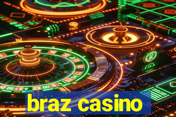 braz casino