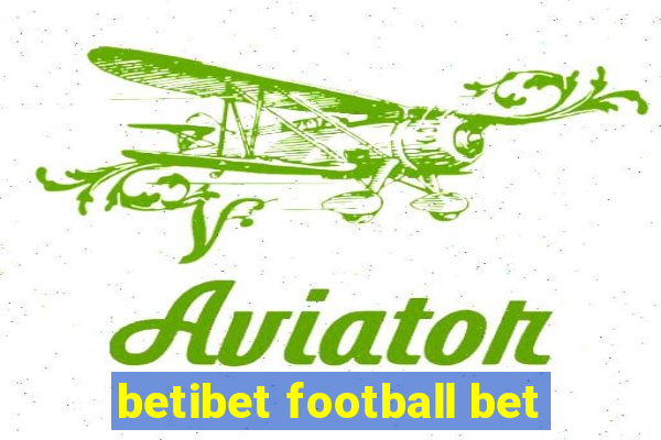 betibet football bet