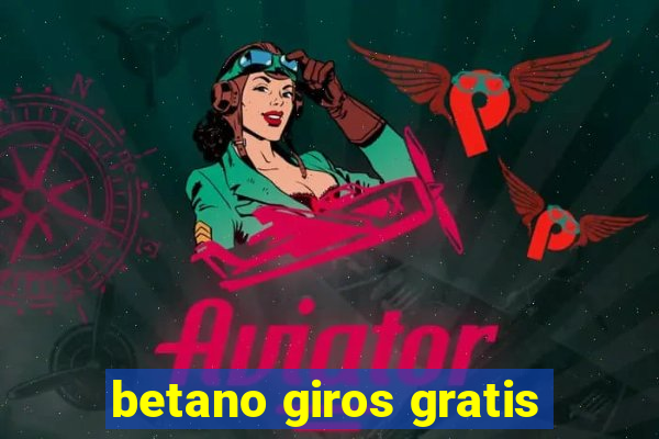 betano giros gratis