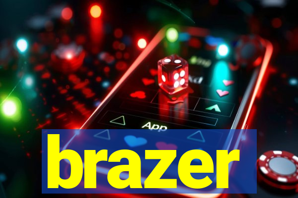 brazer