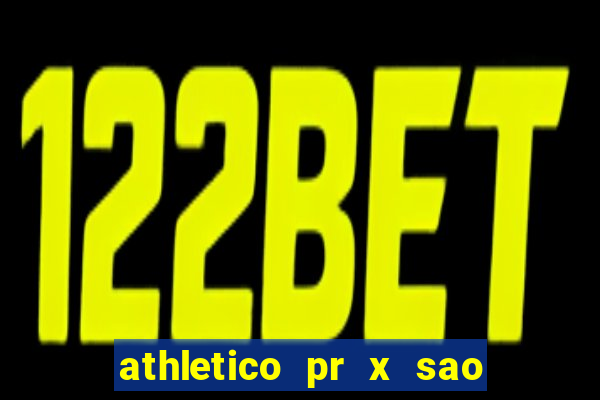 athletico pr x sao paulo palpite