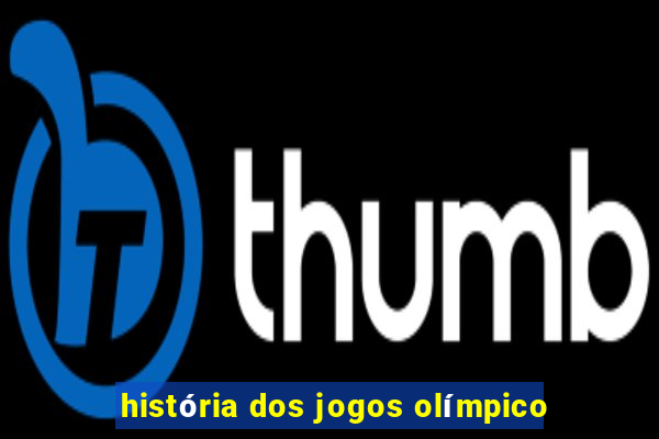 história dos jogos olímpico