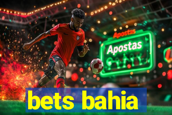 bets bahia