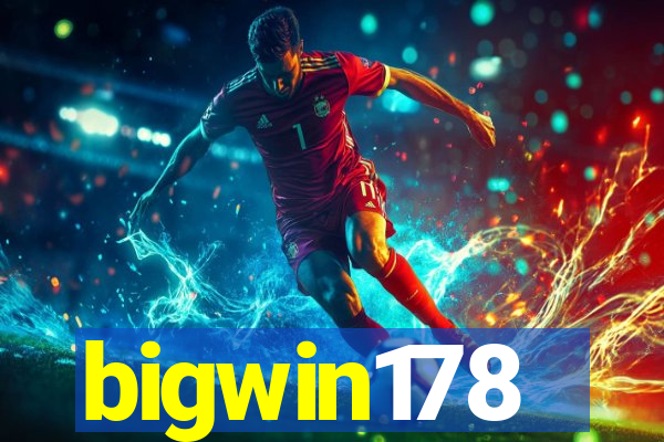 bigwin178