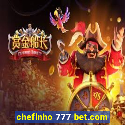 chefinho 777 bet.com