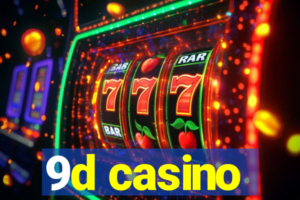 9d casino