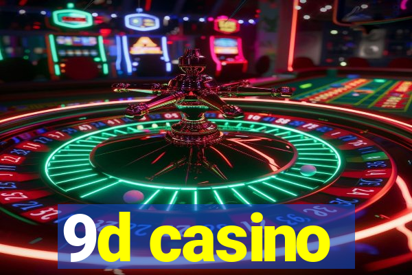 9d casino