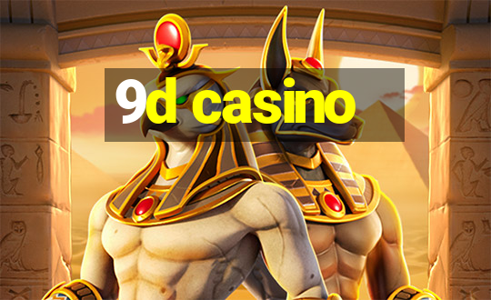 9d casino