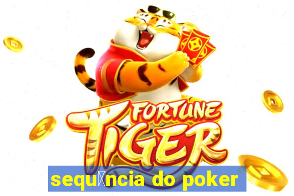 sequ锚ncia do poker