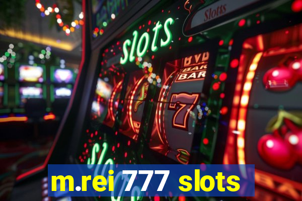 m.rei 777 slots