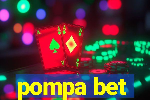 pompa bet