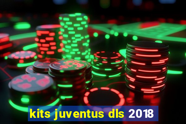 kits juventus dls 2018