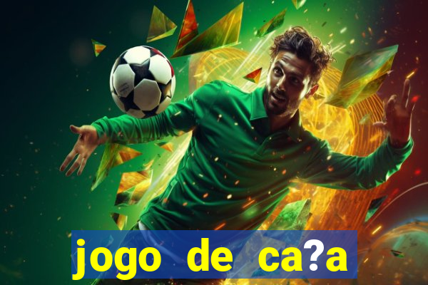 jogo de ca?a níqueis online