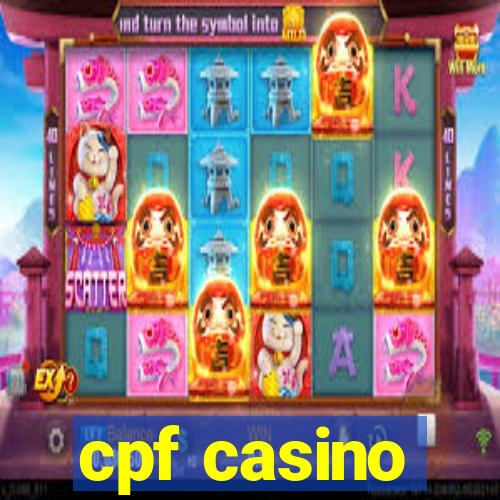 cpf casino