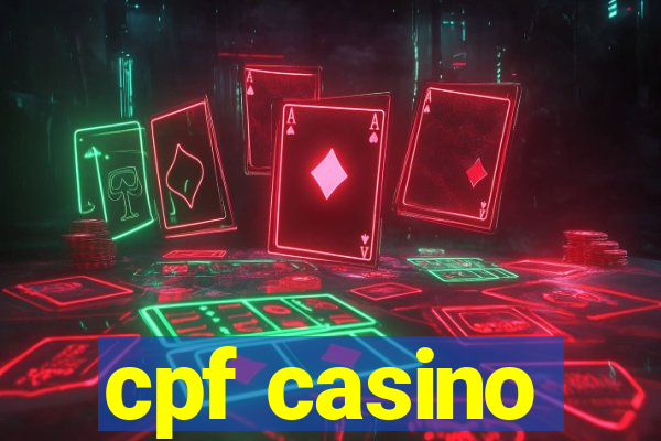 cpf casino