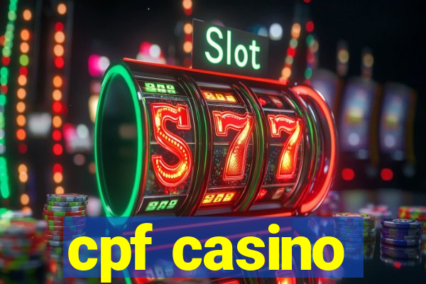 cpf casino