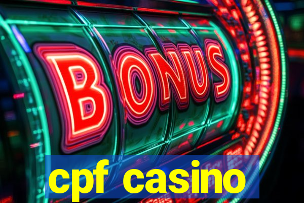 cpf casino