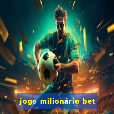 jogo milionário bet