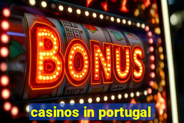 casinos in portugal