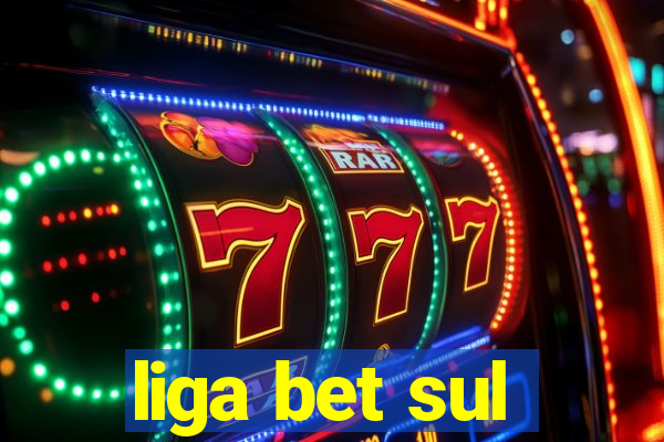 liga bet sul