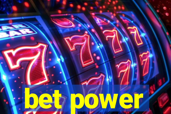 bet power