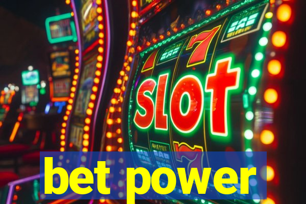 bet power