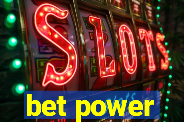 bet power