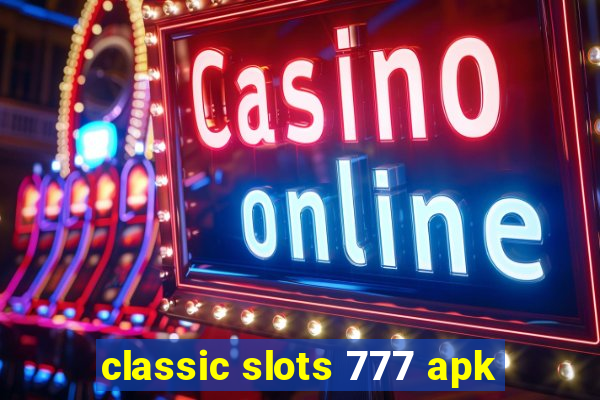 classic slots 777 apk