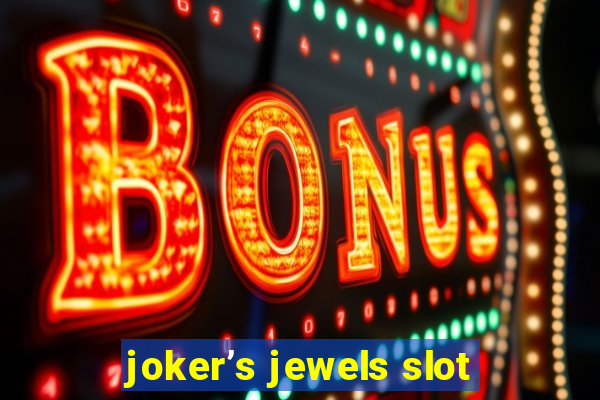 joker’s jewels slot