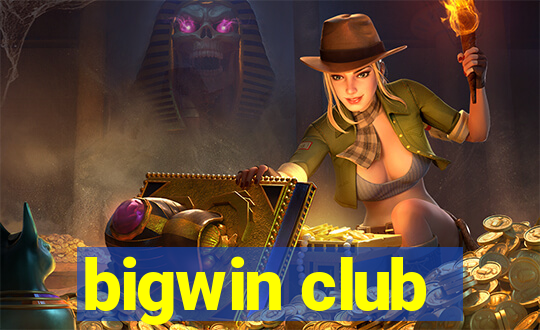 bigwin club