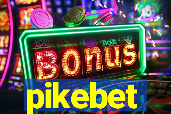 pikebet