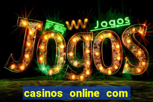 casinos online com bonus de registro