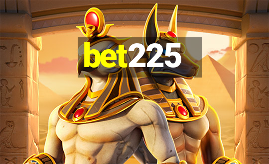 bet225