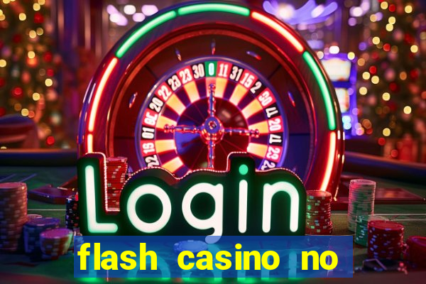 flash casino no deposit bonus