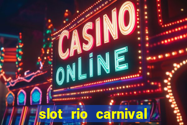 slot rio carnival - jackpot